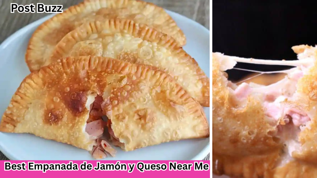Best Empanada de Jamón y Queso Near Me