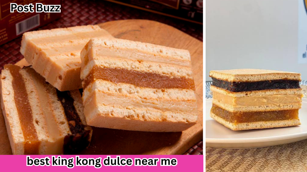 Best King Kong Dulce Near Me