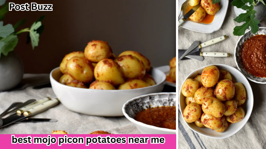 best mojo picon potatoes near me