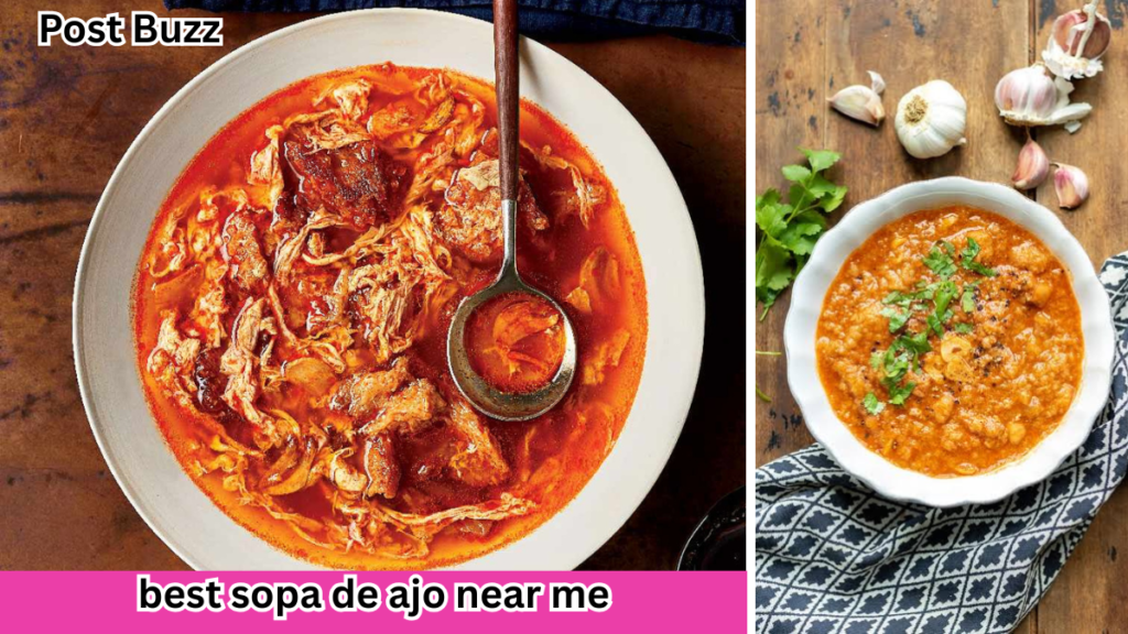 Best Sopa de Ajo Near Me